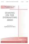 Leaning on the Everlasting Arms